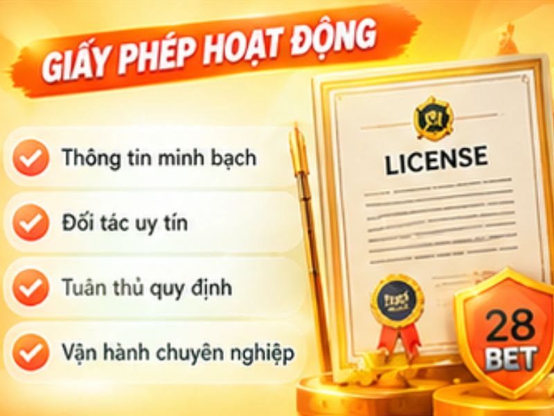 Giấy Phép Hoạt Động Của 28BET Có Quan Trọng Không